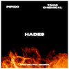 Hades - Pipido&Toxic Chemical