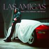 Las Amigas (Explicit) - Miky Woodz&Yannc&Full Harmony