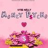 Money Psycho - Vybz Nelly