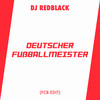 Deutscher Fussballmeister (FCB Edit) - DJ Redblack