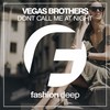 Dont Call Me at Night (Original Mix) - Vegas Brothers