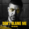Don't Blame Me - Toni Costanzi