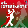 El Interesante - Alejandro Flores Mondragón&Grupo Dduccion
