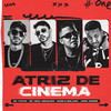 Atriz de Cinema - John Johnis&MC Cego Abusado&Danilo Bolado&Mc Tocha