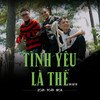 Tình Yêu Là Thế - 2can&Ngan&Dick