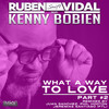 What A Way To Love (Jeremias Santiago Ftl Remix) - Ruben Vidal&Kenny Bobien&Jeremias Santiago