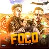 Foco (Explicit) - MC Wellzinho&MC Love Hits&DJ Biel Mix