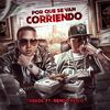 Por Que Se Van Corriendo (Explicit) - Trebol Clan&Nengo Flow