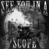 SEE YOU IN A SCOPE (Explicit) - CERBERAMANE