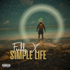 SIMPLE LIFE (Explicit) - FREDDY X&Walker Mallow