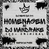 Homenagem Ao DJ Mandrake 100% Original (Explicit) - Mafia Do Funk OFC&Dj Nego Da 011