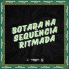 BOTADA NA SEQUÊNCIA RITMADA (Explicit) - Carlin JC&Dj Salva&MC Duduzão ZS&MC Tavin 22