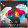 Mean To Me - Justin Klyvis&Lundh&Jon Becker