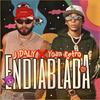 Endiablada (feat. Yoan Retro) (Explicit) - J Daly&Yoan Retro