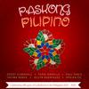 Paskong Pilipino (feat. Fatima Rance, Jellyn Rodriguez, Regina Co, Ferdi Dasalla & Paul Tagle) (其他) - Cocoy Claravall&Fatima Rance&Jellyn Rodriguez&Regina Co&Ferdi Dasalla&Paul Tagle