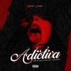 Adictiva (Explicit) - Raffy Nitro