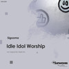 Idle Idol Worship (Radio Mix) - Sigooma