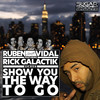 Let me show you the way to go (Club Mix Instrumental) - Ruben Vidal&Rick Galactik