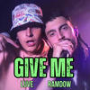 Give me (feat. luve) (Explicit) - Ramdow&LUVE