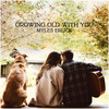 Growing Old With You - Myles Erlick