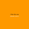 I Like This One (Domba Remix) - Lil Spacely&Domba