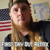 First Day Out (Remix|Explicit) - Hickerbilly Schort