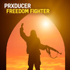 Freedom Fighter - Prxducer