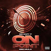 On Point (feat. Dee Mula) (Explicit) - Big Baby P&Dee Mula