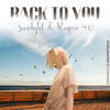 Back To You - Sun1ight&Ruqcie 4U&StarlingEDM