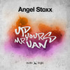 Up Yours Mr Van (Original Mix) - Angel Stoxx