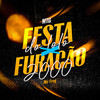 MTG Festa do Loló X Furacão 2000 (Explicit) - Mc Frog&A2M PRODUTORA