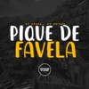 Pique de Favela - Dj Dédda&MC GRINGO 22