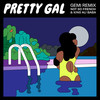 Pretty Gal (Gemi Remix|Explicit) - Not So French&King Ali Baba&GEMI&Will Simms&Mark Benaicha&Atilla Borzak