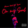 On my Soul (feat. Tajuan) (Explicit) - Phoenix Redd&Tajuan