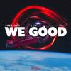 We Good (Extended Version) - Prezioso&LUNAX&Shibui