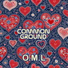 Oh My Love - 커먼 그라운드 (Common Ground)