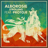 Strolling (Remix) - Alborosie&Protoje