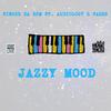 Jazzy Mood (feat. Audiology & Fader) - Finger Da Bpm&Audiology&Fader