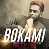 Bokami - Prottoy Khan