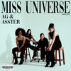 MISS UNIVERSE (Explicit) - AG&Asster&@gmeniu