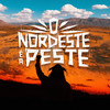 O Nordeste é a Peste (Explicit) - Rapadura