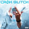 CA$h GLITCH (Explicit) - BO$$ HELADO