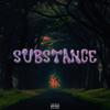 Substance (Explicit) - AG Loc&Ageu Luis&DOPAM!NE&Halp&Faraoh Records&Anfa Rose