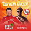 Bin kein Tänzer (Mallorcastyle) - Pepe Palme&Raisinger