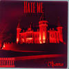 Hate Me (feat. Unc Zolli) (Explicit) - O$ama&Unc Zolli