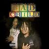 Bad Child (Explicit) - Slim4s&Johnathan Schieber&Nizzy Beats