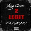 2 Legit (Explicit) - Young Cannon&218 Bankboy