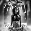 DDTP - Loud Like&Honey-B-Sweet