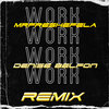 WORK (Remix) - MrFreshefela&Denise Belfon