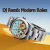 DJ Remix Modern Rolex - Aresta